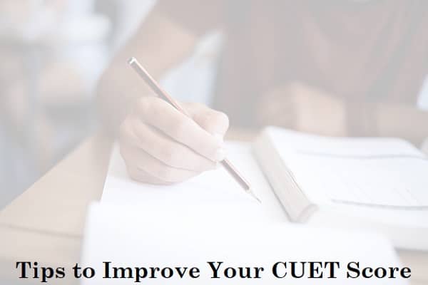 Tips to Improve Your CUET Score