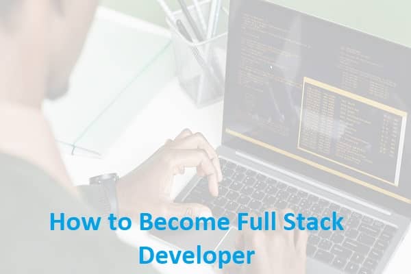 How to Become Full Stack Developer