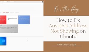 How to Fix Anydesk Address Not Showing on Ubuntu