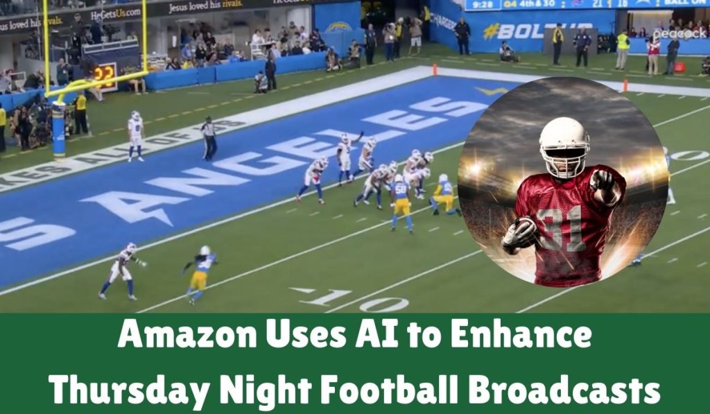 Amazon Uses AI to Enhance Thursday Night Football Broadcasts