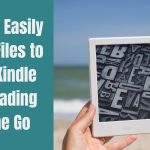 How to Easily Email Files to Your Kindle for Reading on the Go