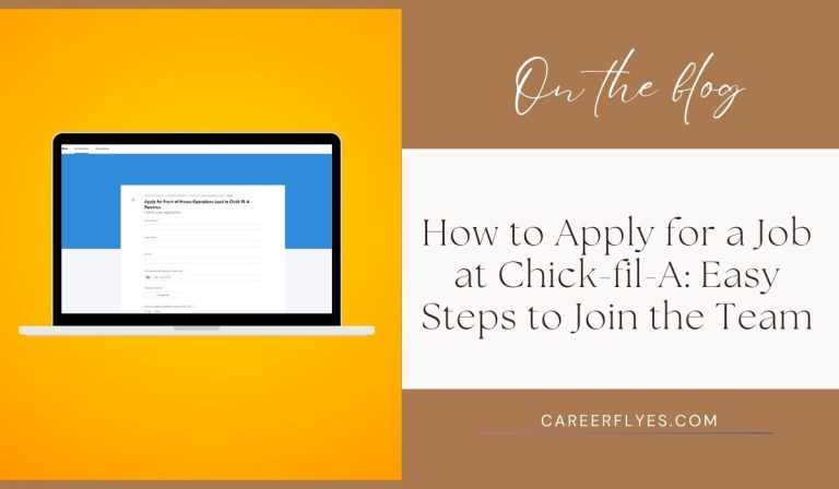 How to Apply for a Job at Chick-fil-A: Easy Steps to Join the Team