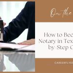 How to Become a Notary in Texas Step-by-Step Guide