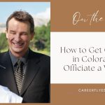 How to Get Ordained in Colorado to Officiate a Wedding