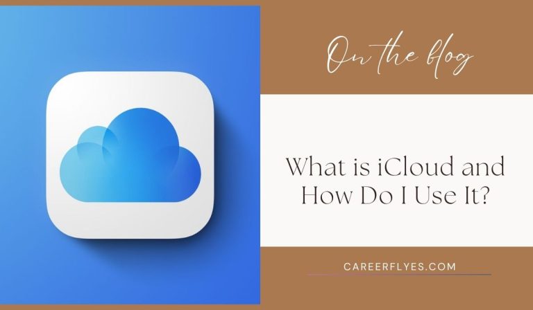 How to Use iCloud: Features, Setup, and Benefits Explained