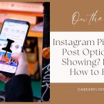 Instagram Pin/Unpin Post Option Not Showing? Here’s How to Fix It