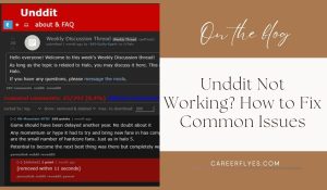 Unddit Not Working? How to Fix Common Issues