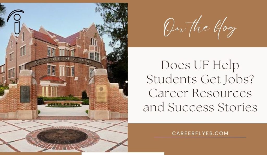 Does UF Help Students Get Jobs? Career Resources and Success Stories