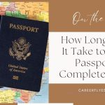 How Long Does It Take to Get a Passport?