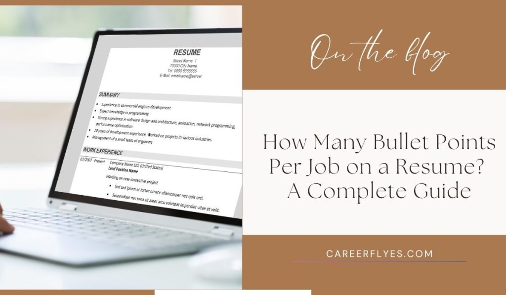 How Many Bullet Points Per Job on a Resume? A Complete Guide