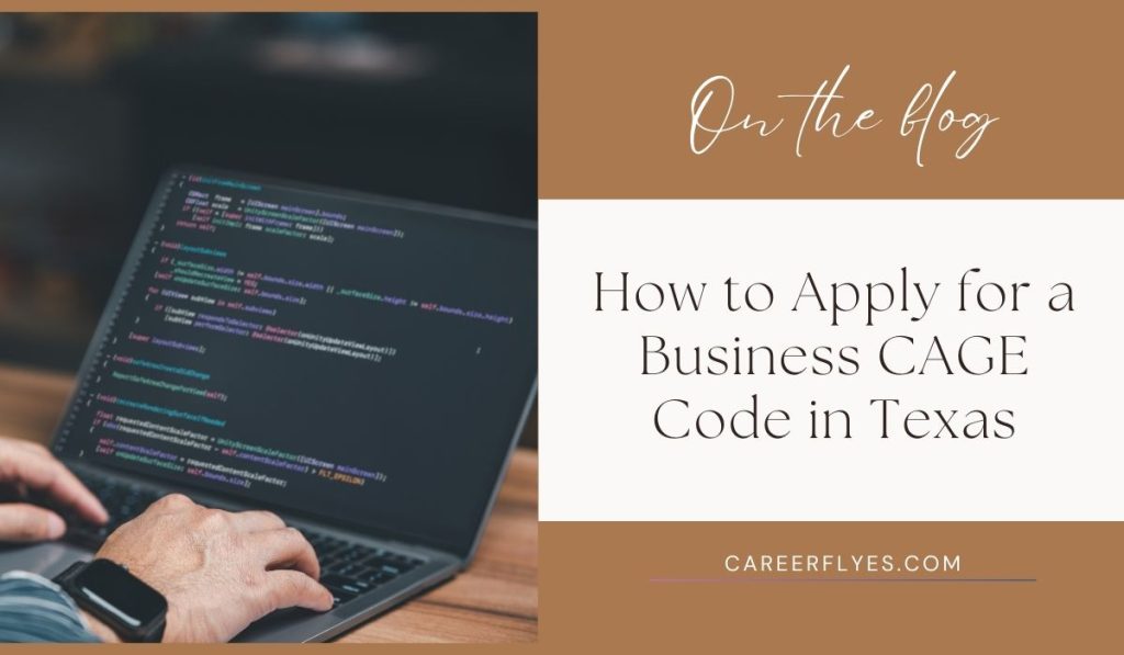 How to Apply for a Business CAGE Code in Texas