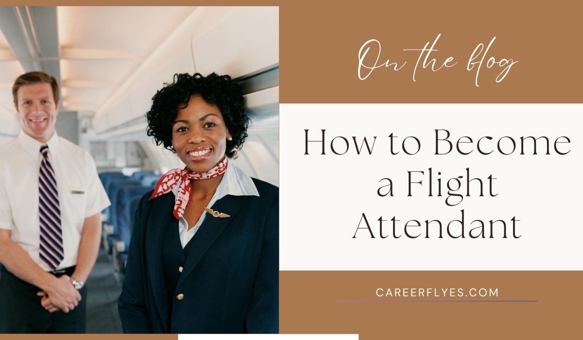 How to Become a Flight Attendant: Complete Guide