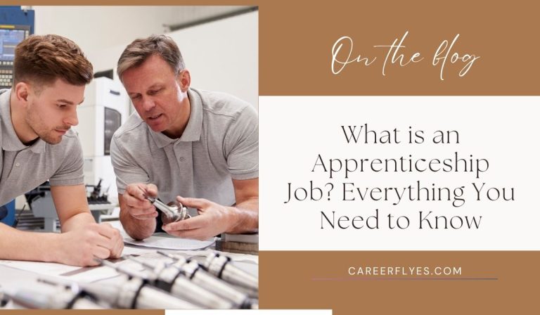 What is an Apprenticeship Job? Everything You Need to Know