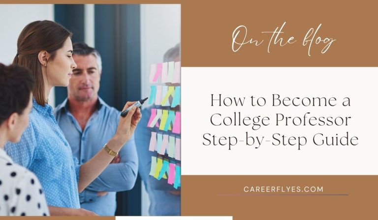 How to Become a College Professor: Step-by-Step Guide