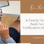 Is Finicity Secure for Bank Account Verification with PayPal?