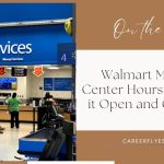 Walmart Money Center Hours: When is it Open and Closed?