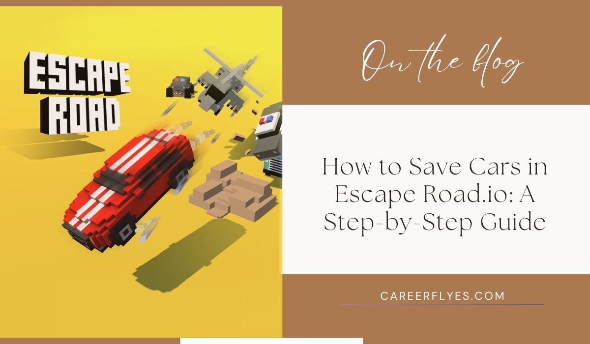 How to Save Cars in Escape Road.io