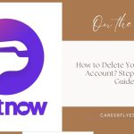 How to Delete Your TextNow Account? Step-by-Step Guide