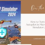 How to Turn on Full Autopilot in Microsoft Flight Simulator 2024?