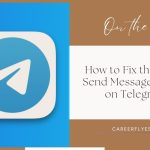 How to Fix the Can't Send Messages Error on Telegram